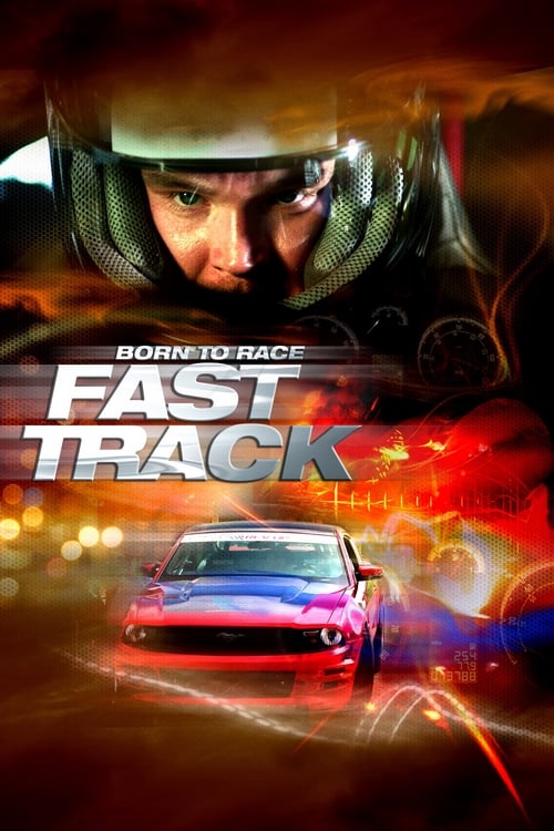 Born to Race: Fast Track - Movie Poster Born to Race: Fast Track - Movie Poster