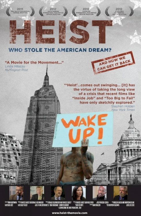 Heist: Who Stole the American Dream? - Movie Poster Heist: Who Stole the American Dream? - Movie Poster