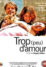 Too Much (Little) Love - Movie Poster Too Much (Little) Love - Movie Poster