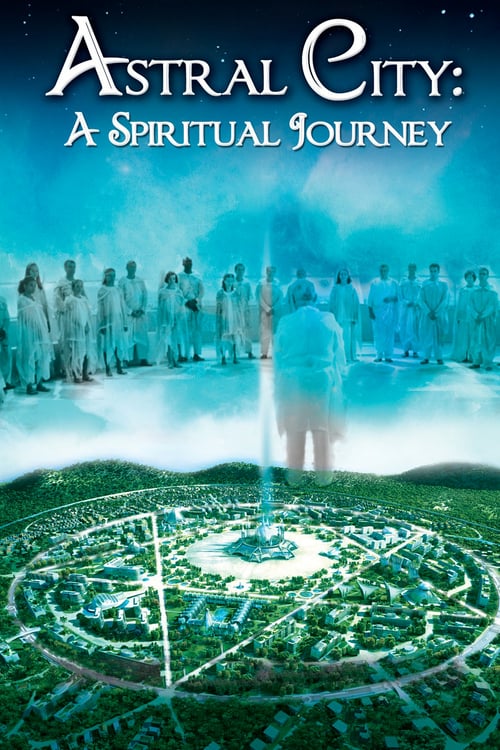 Astral City: A Spiritual Journey - Movie Poster Astral City: A Spiritual Journey - Movie Poster