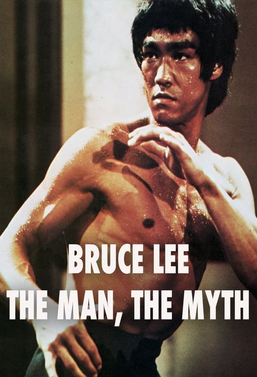 Bruce Lee: The Man, The Myth - Movie Poster Bruce Lee: The Man, The Myth - Movie Poster