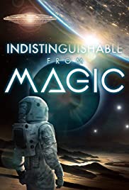 Indistinguishable from Magic - Movie Poster Indistinguishable from Magic - Movie Poster
