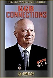 The KGB Connections: An Investigation into Soviet Operations in North America - Movie Poster The KGB Connections: An Investigation into Soviet Operations in North America - Movie Poster