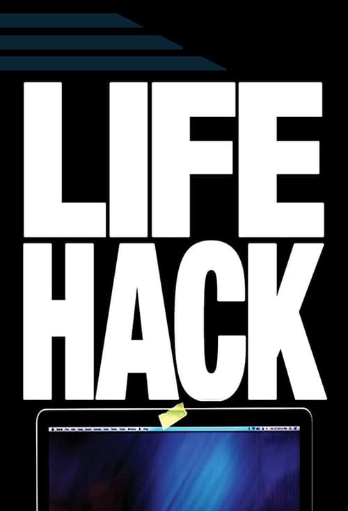 Life Hack - Movie Poster