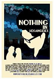 Nothing in Los Angeles - Movie Poster Nothing in Los Angeles - Movie Poster