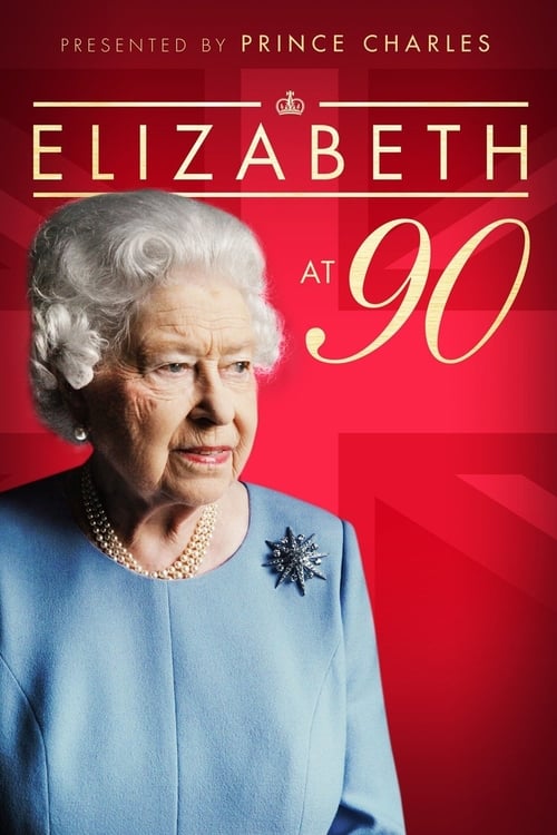 Elizabeth at 90: A Family Tribute - Movie Poster Elizabeth at 90: A Family Tribute - Movie Poster