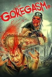 Goregasm - Movie Poster Goregasm - Movie Poster