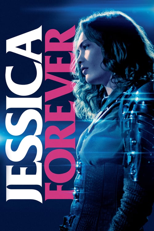 Jessica Forever - Movie Poster Jessica Forever - Movie Poster