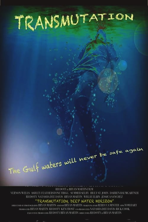 Transmutation: Deep Water Horizon - Movie Poster Transmutation: Deep Water Horizon - Movie Poster