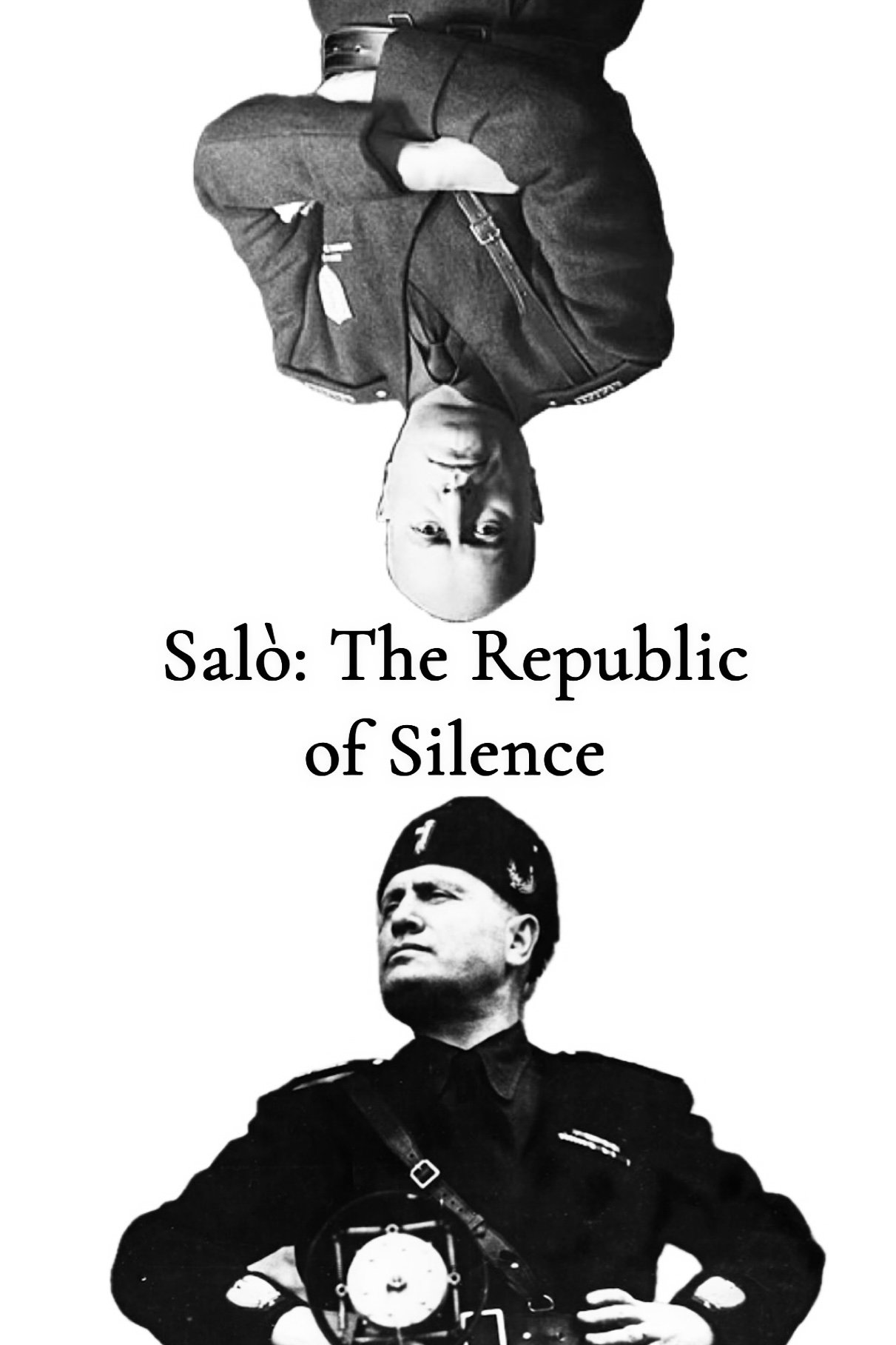 Salò: The Republic of Silence - Movie Poster
