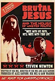 Brutal Jesus and the House of Wasted Youth - Movie Poster Brutal Jesus and the House of Wasted Youth - Movie Poster