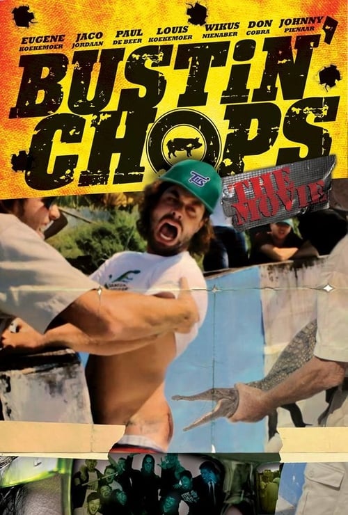 Bustin Chops The Movie - Movie Poster Bustin Chops The Movie - Movie Poster