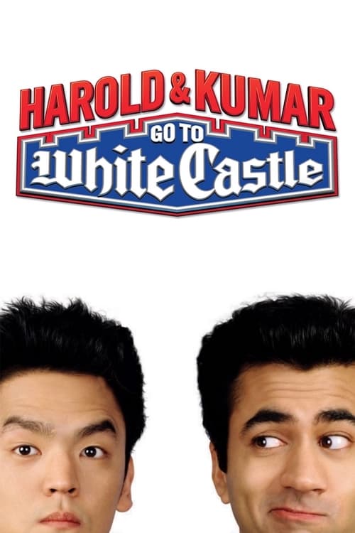 Harold & Kumar Go to White Castle - Movie Poster Harold & Kumar Go to White Castle - Movie Poster