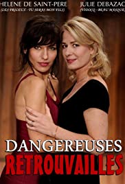 Dangereuses retrouvailles - Movie Poster Dangereuses retrouvailles - Movie Poster
