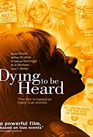 Dying to Be Heard - Movie Poster Dying to Be Heard - Movie Poster