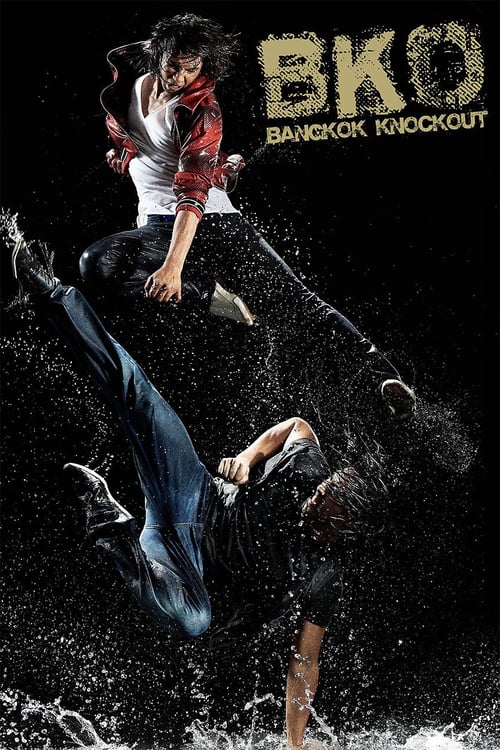 BKO: Bangkok Knockout - Movie Poster BKO: Bangkok Knockout - Movie Poster