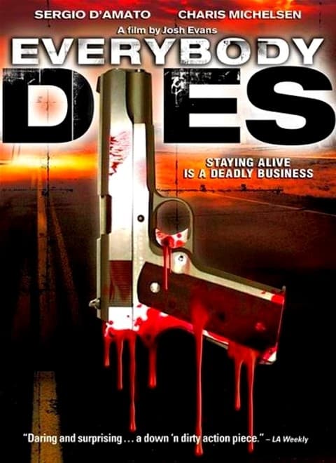 Everybody Dies - Movie Poster Everybody Dies - Movie Poster