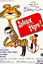 Jaloux comme un tigre - Movie Poster Jaloux comme un tigre - Movie Poster