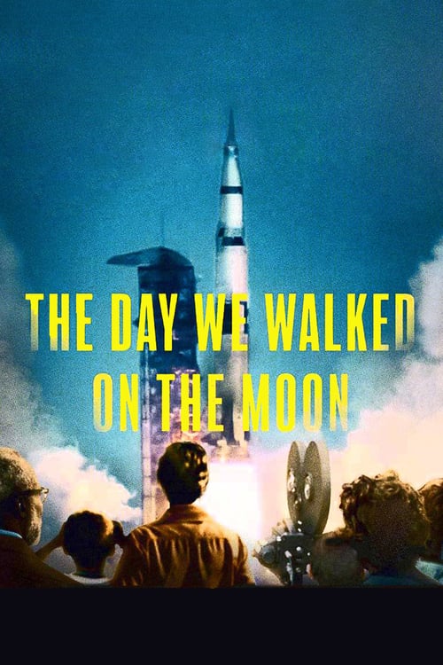 The Day We Walked On The Moon - Movie Poster