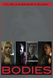Bodies - Movie Poster Bodies - Movie Poster