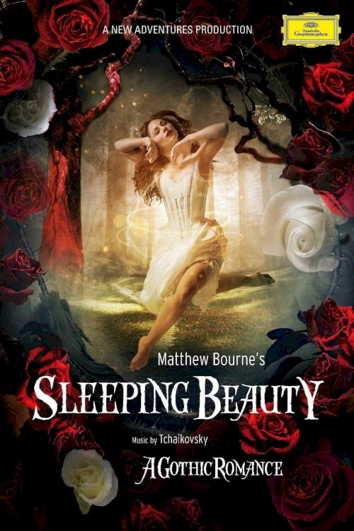 Matthew Bourne's Sleeping Beauty: A Gothic Romance - Movie Poster Matthew Bourne's Sleeping Beauty: A Gothic Romance - Movie Poster