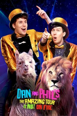 Dan and Phil's The Amazing Tour is Not on Fire - Movie Poster Dan and Phil's The Amazing Tour is Not on Fire - Movie Poster