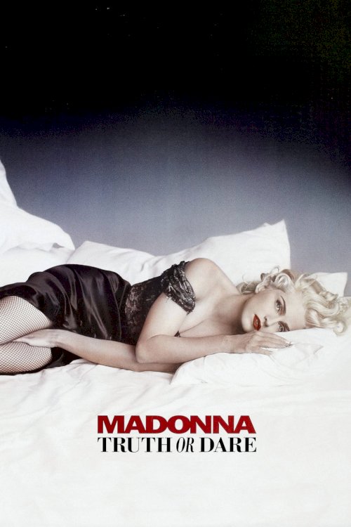 Madonna: Truth or Dare - Movie Poster Madonna: Truth or Dare - Movie Poster