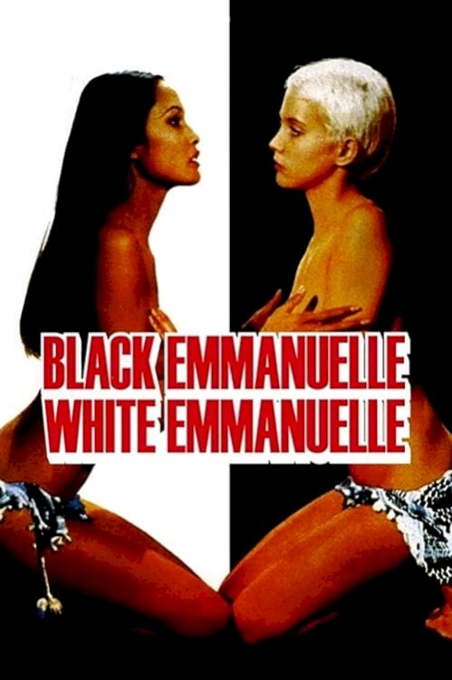 Black Emmanuelle, White Emmanuelle - Movie Poster Black Emmanuelle, White Emmanuelle - Movie Poster