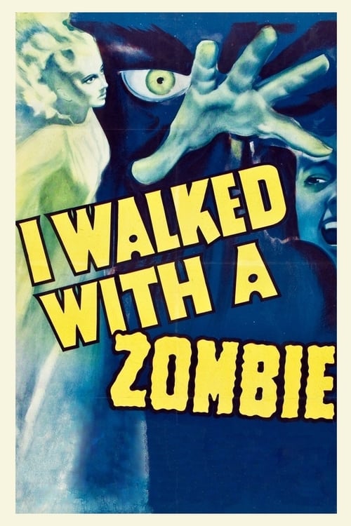 I Walked with a Zombie - Movie Poster I Walked with a Zombie - Movie Poster