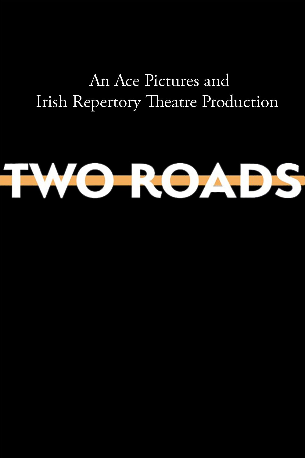 Two Roads - Movie Poster