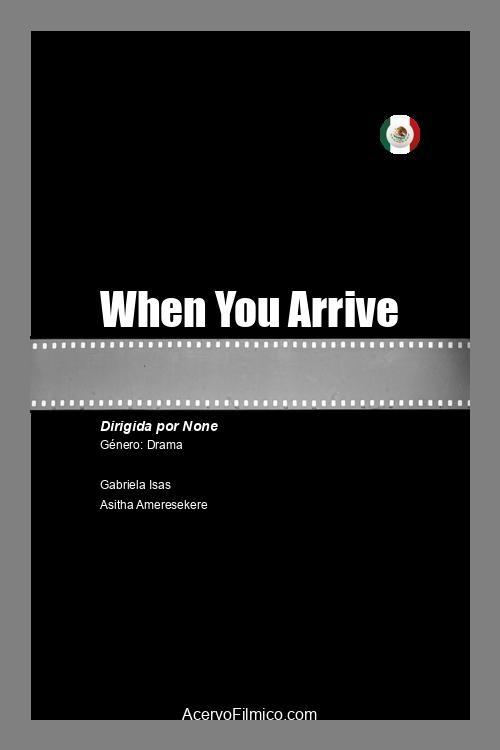 When You Arrive - Movie Poster When You Arrive - Movie Poster