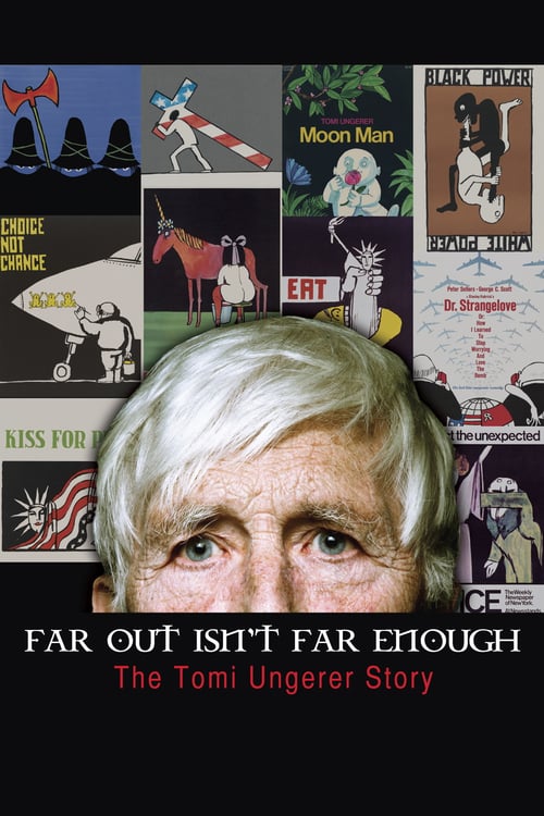 Far Out Isn't Far Enough: The Tomi Ungerer Story - Movie Poster Far Out Isn't Far Enough: The Tomi Ungerer Story - Movie Poster