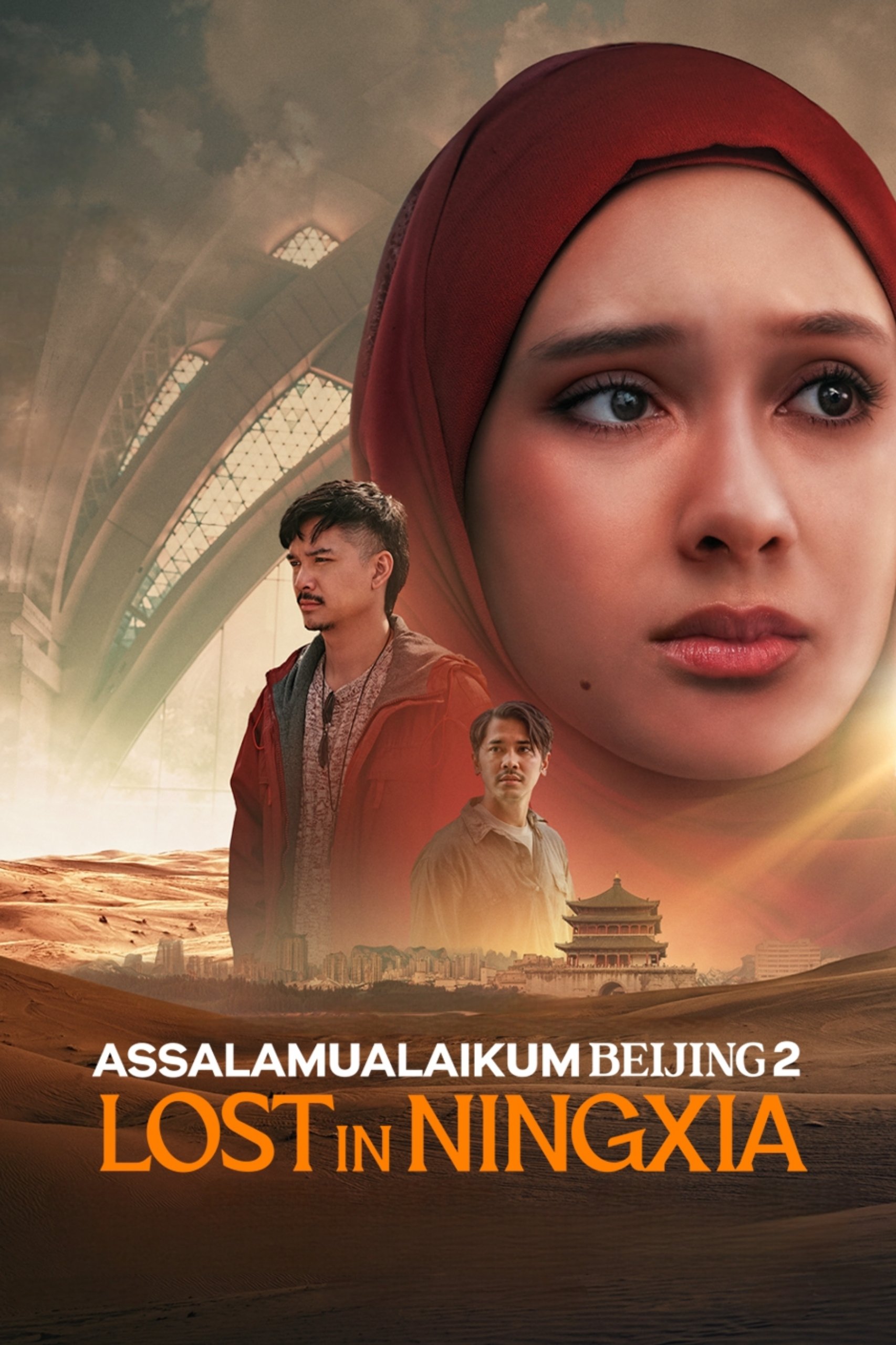 Assalamualaikum Beijing 2: Lost in Ningxia - Movie Poster Assalamualaikum Beijing 2: Lost in Ningxia - Movie Poster