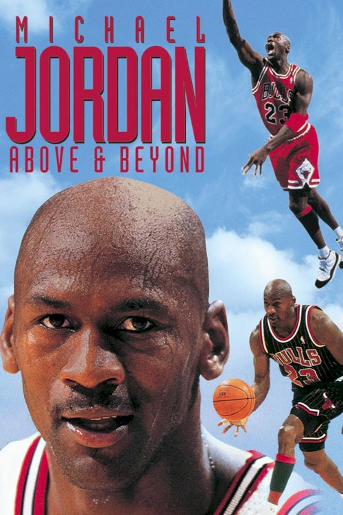 Michael Jordan, Above and Beyond - Movie Poster Michael Jordan, Above and Beyond - Movie Poster