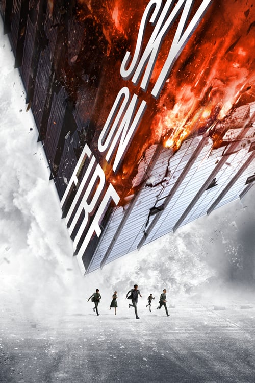 Sky on Fire - Movie Poster Sky on Fire - Movie Poster