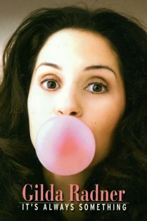 Gilda Radner: It's Always Something - Movie Poster Gilda Radner: It's Always Something - Movie Poster
