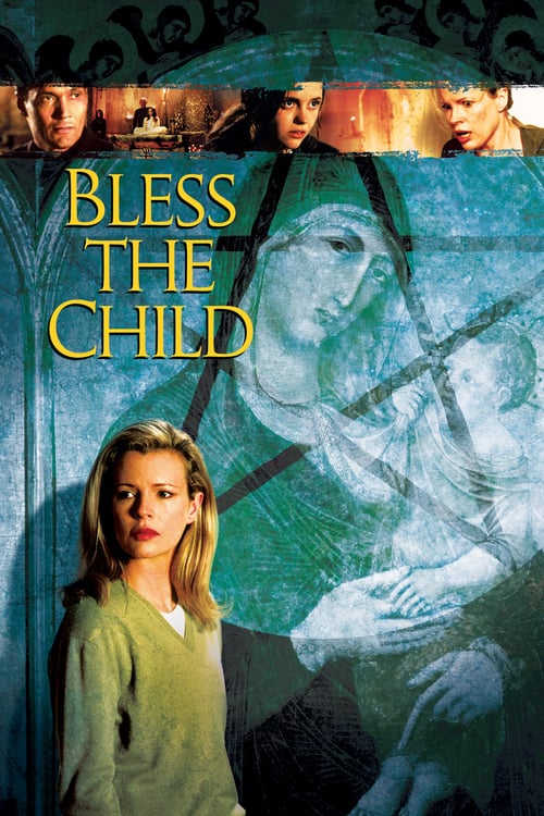 Bless the Child - Movie Poster Bless the Child - Movie Poster