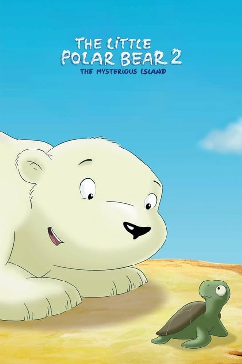 The Little Polar Bear 2: The Mysterious Island - Movie Poster