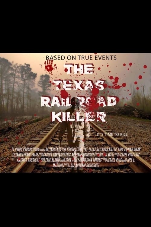The Texas RailRoad Killer - Movie Poster The Texas RailRoad Killer - Movie Poster