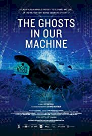 The Ghosts in Our Machine - Movie Poster The Ghosts in Our Machine - Movie Poster