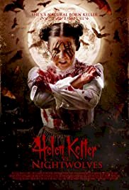 Helen Keller vs. Nightwolves - Movie Poster Helen Keller vs. Nightwolves - Movie Poster
