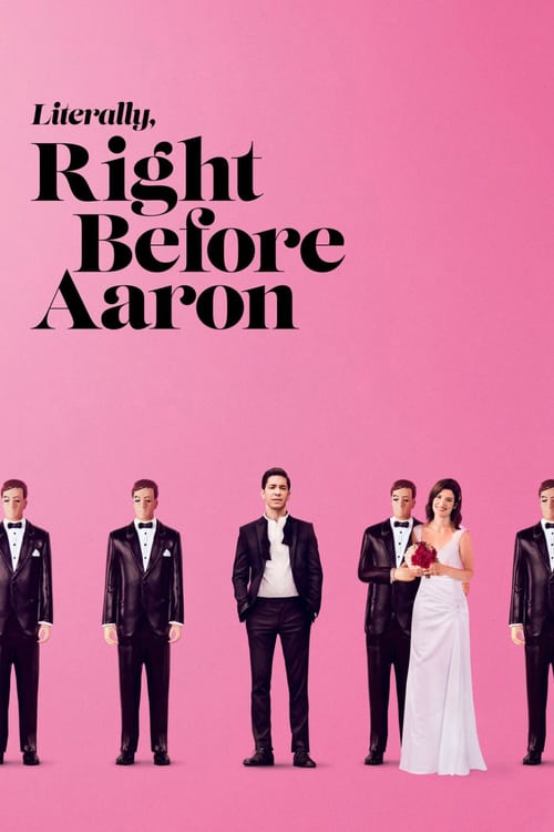 Literally, Right Before Aaron - Movie Poster Literally, Right Before Aaron - Movie Poster