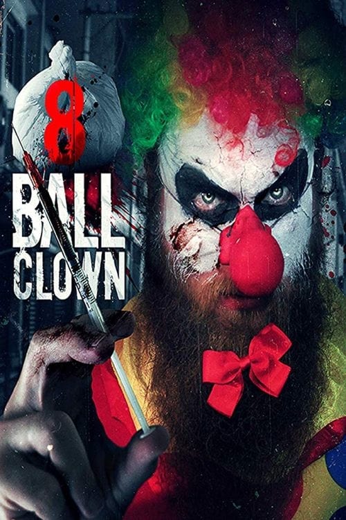 8 Ball Clown - Movie Poster