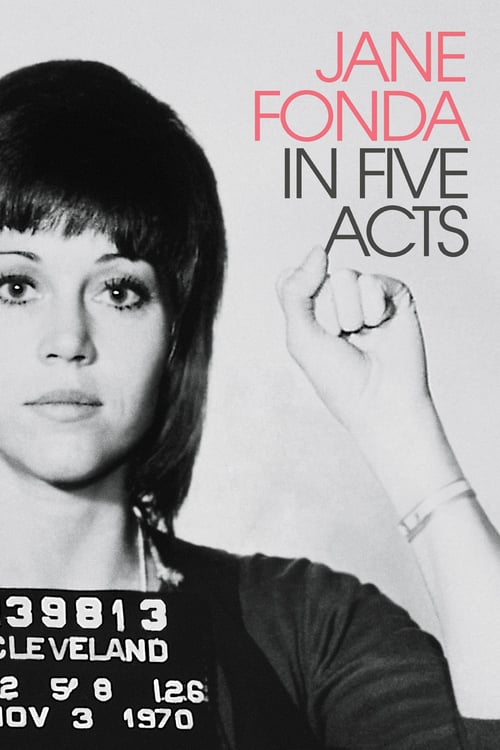 Jane Fonda in Five Acts - Movie Poster Jane Fonda in Five Acts - Movie Poster