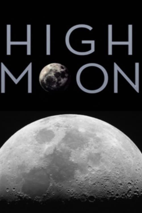 High Moon - Movie Poster High Moon - Movie Poster