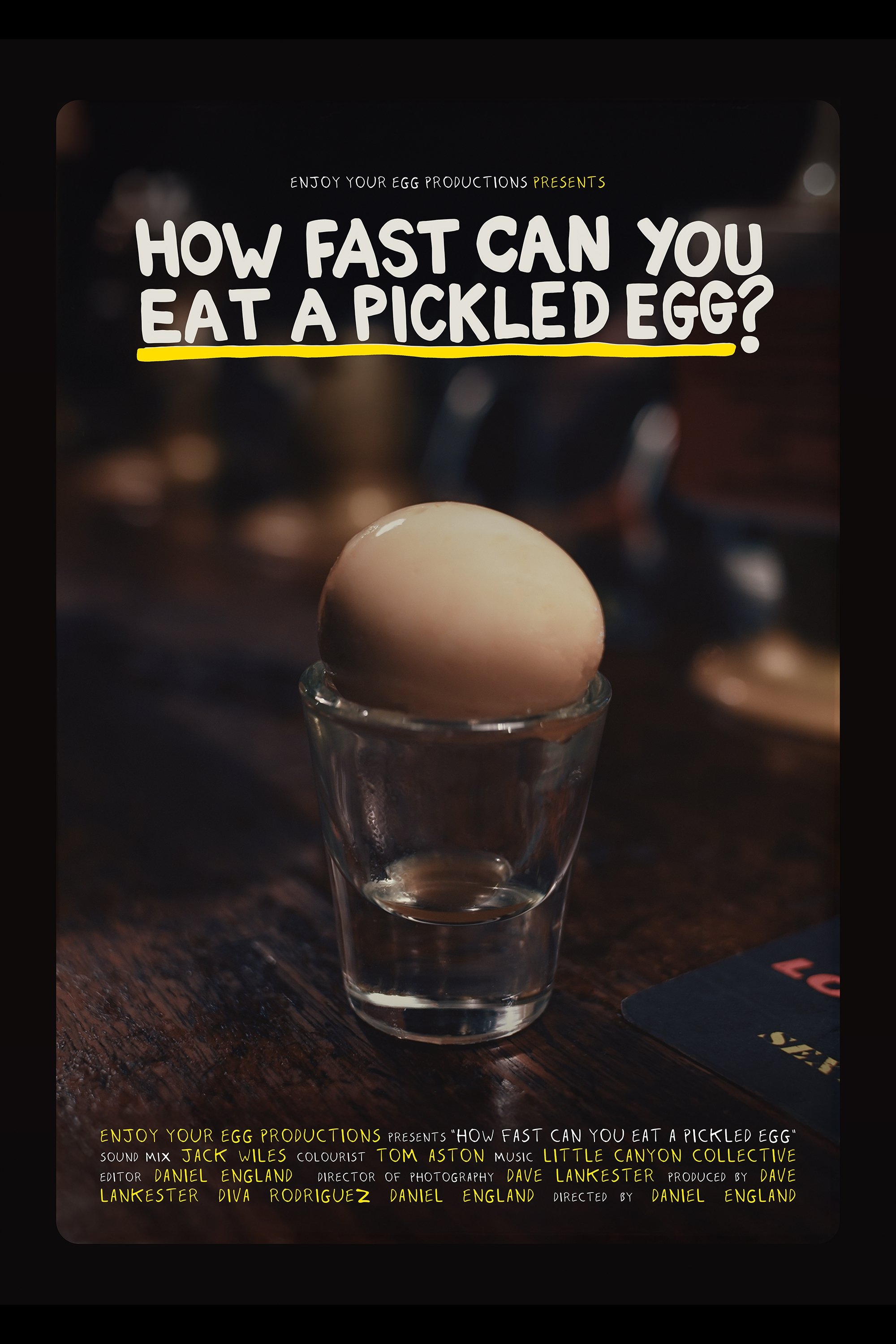 How Fast Can You Eat A Pickled Egg? - Movie Poster How Fast Can You Eat A Pickled Egg? - Movie Poster