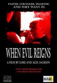 When Evil Reigns - Movie Poster When Evil Reigns - Movie Poster