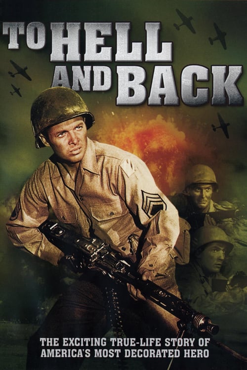 To Hell and Back - Movie Poster To Hell and Back - Movie Poster