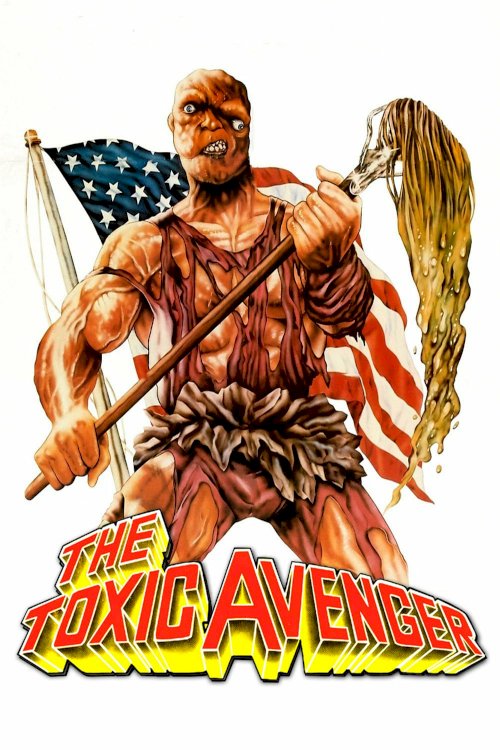 The Toxic Avenger - Movie Poster The Toxic Avenger - Movie Poster