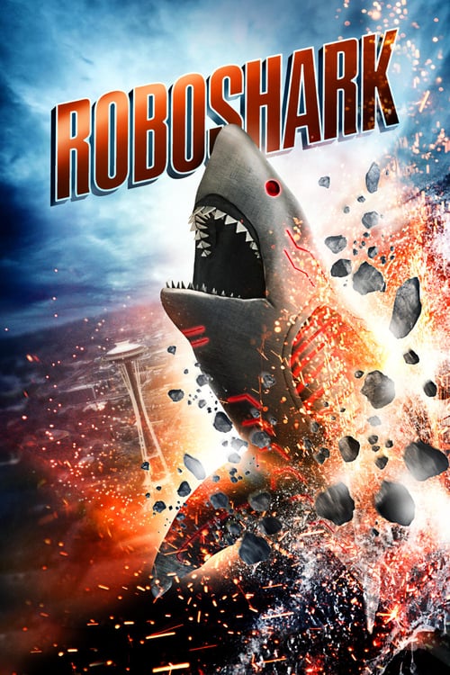Roboshark - Movie Poster Roboshark - Movie Poster